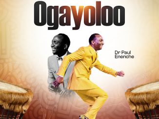Dr Paul Enenche - Ogayoloo