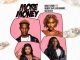 Baba Tundey - More Money ft. Wendy Shay, Eno Barony and Sista Afia, Eno Barony & Sista Afia