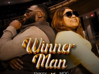 Enkay Ogboruche - Winner Man ft. MOGmusic 32 Enkay Ogboruche - Winner Man ft. MOGmusic
