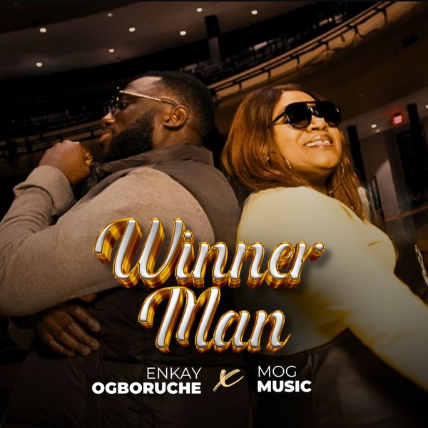 Enkay Ogboruche – Winner Man ft. MOGmusic