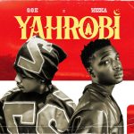 G.O.E - Yahrobi ft. Wizka