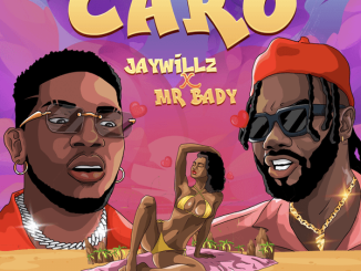 Jaywillz - CARO ft. Mr. Bady 14 Jaywillz - CARO ft. Mr. Bady