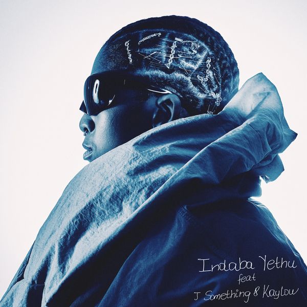 K.Keed - Indaba Yethu ft. J'Something & Kaylow