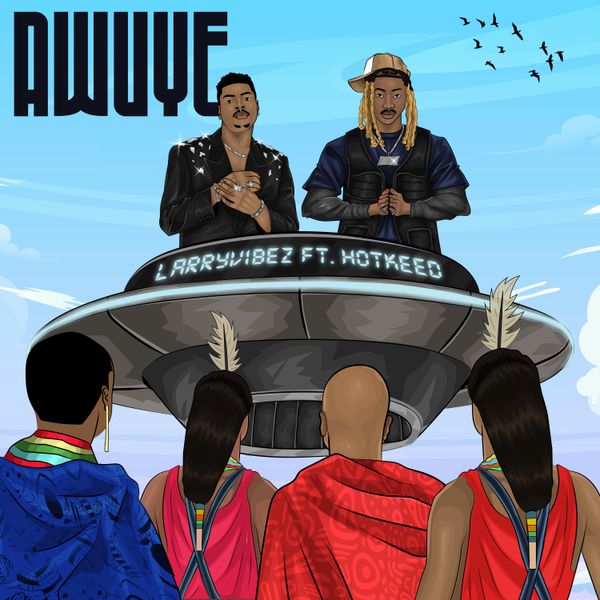 Larry_vibez - AWUYE ft. Hotkeed