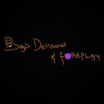 Magixx - Bad Decisions & Foreplay