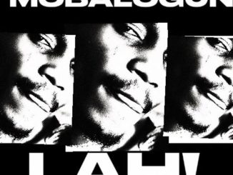 Mobalogun - Lah! 6 Mobalogun - Lah!