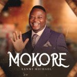 Sanmi Michael - Mokore