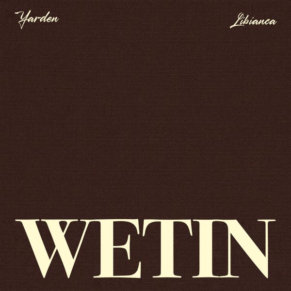 Yarden - Wetin (Remix)