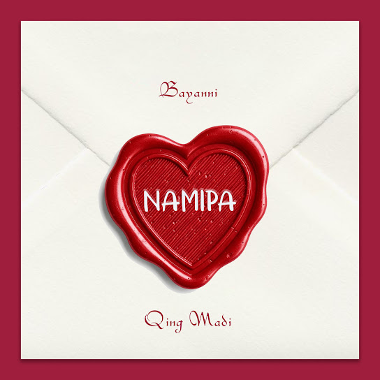 Bayanni ft Qing Madi - Namipa