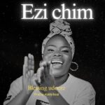Blessing Udoeze - Ezi Chim