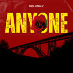 Boi Holly - Anyone