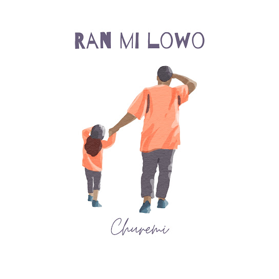 Churemi – Ran Mi Lowo