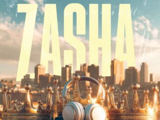 DJ Tira - Zasha ft. DJ Maphorisa, Kabza De Small, Leehleza, Dladla Mshunqisi, Uncool MC, Captain & Campmasters 4 DJ Tira - Zasha ft. DJ Maphorisa, Kabza De Small, Leehleza, Dladla Mshunqisi, Uncool MC, Captain & Campmasters
