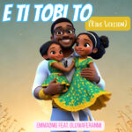EmmaOMG - E Ti Tobi To (Kids Version) ft. Oluwaferanmi