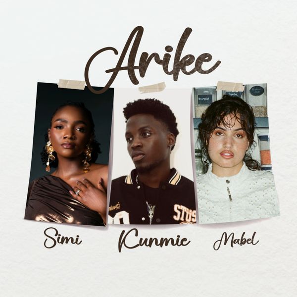 Kunmie - Arike ft. Simi & Mabel