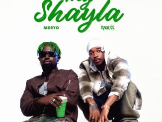 Mavins - My Shayla ft. Mbryo & Magixx 2 Mavins - My Shayla ft. Mbryo & Magixx