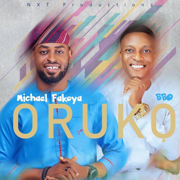 Michael Fakoya – Oruko ft. BBO
