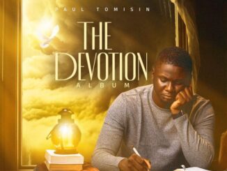 FULL ALBUM: Paul Tomisin - DEVOTION 2 Paul Tomisin - Devotion (Live)
