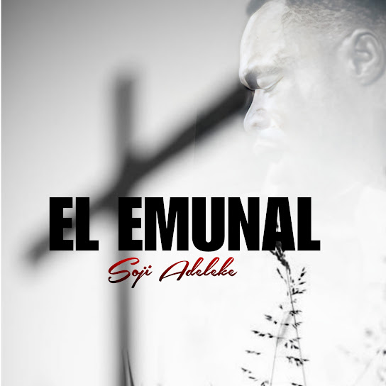 Soji Adeleke - El Emunah 43 Soji Adeleke - El Emunah