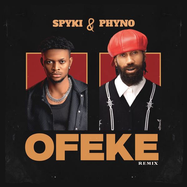 Spyki - Ofeke Remix ft. Phyno