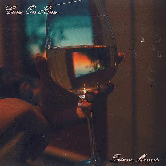 Tatiana Manaois – Come on Home