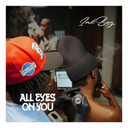 Ink Boy - All Eyes On You