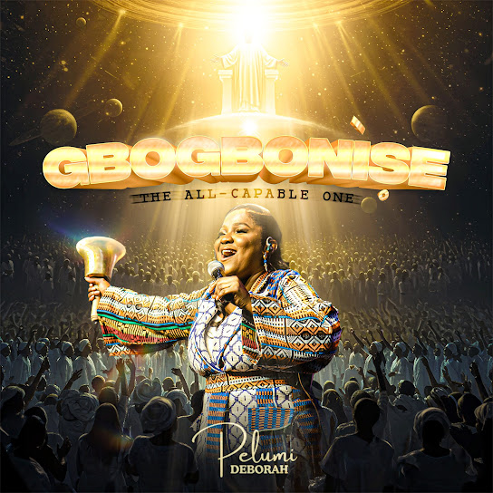 Pelumi Deborah - Gbogbonise (The All- Capable One)