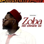 Somval - Zoba Isi Onwe Gi